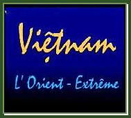 Vietnam l'Orient Extreme